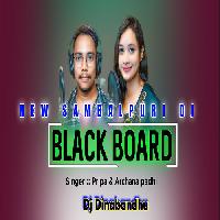 Black Board Re Tor Na Mor Na - Sambalpuri Dance Mix Dj- Dj Dinabandhu